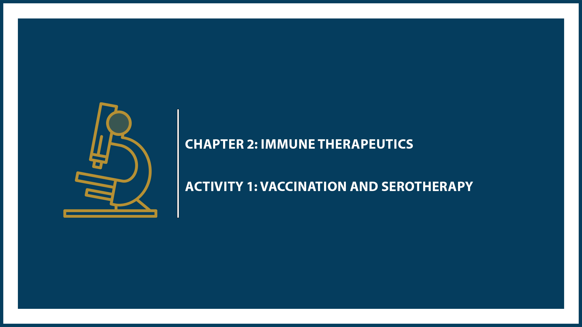 Chapter 2: Activity 1: Vaccination and Serotherapy